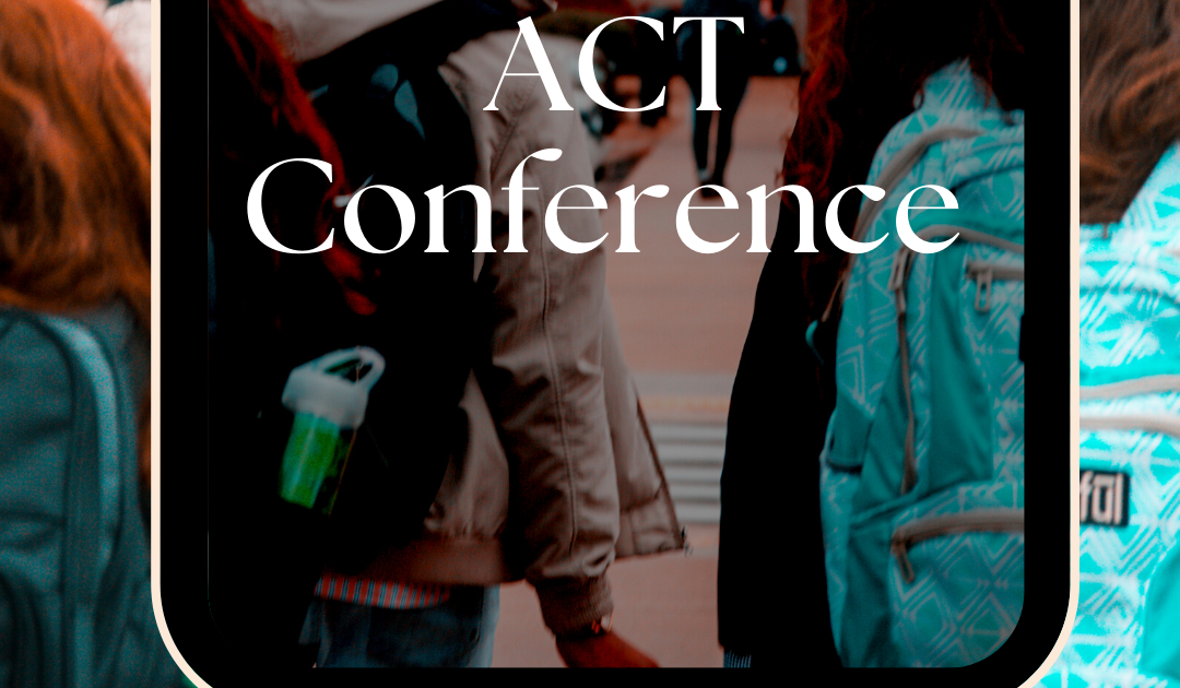 A Review of Complete College America&#8217;s ACT Conference (June 2022)