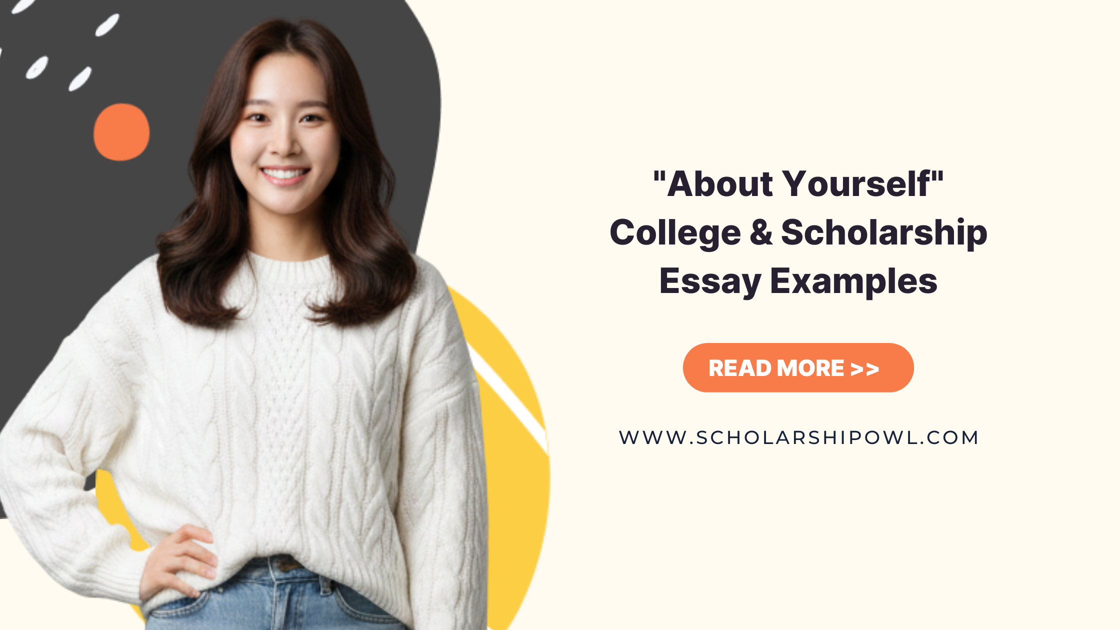 Write A &#8220;Tell Us About Yourself&#8221; Scholarship Essay (3 Examples)