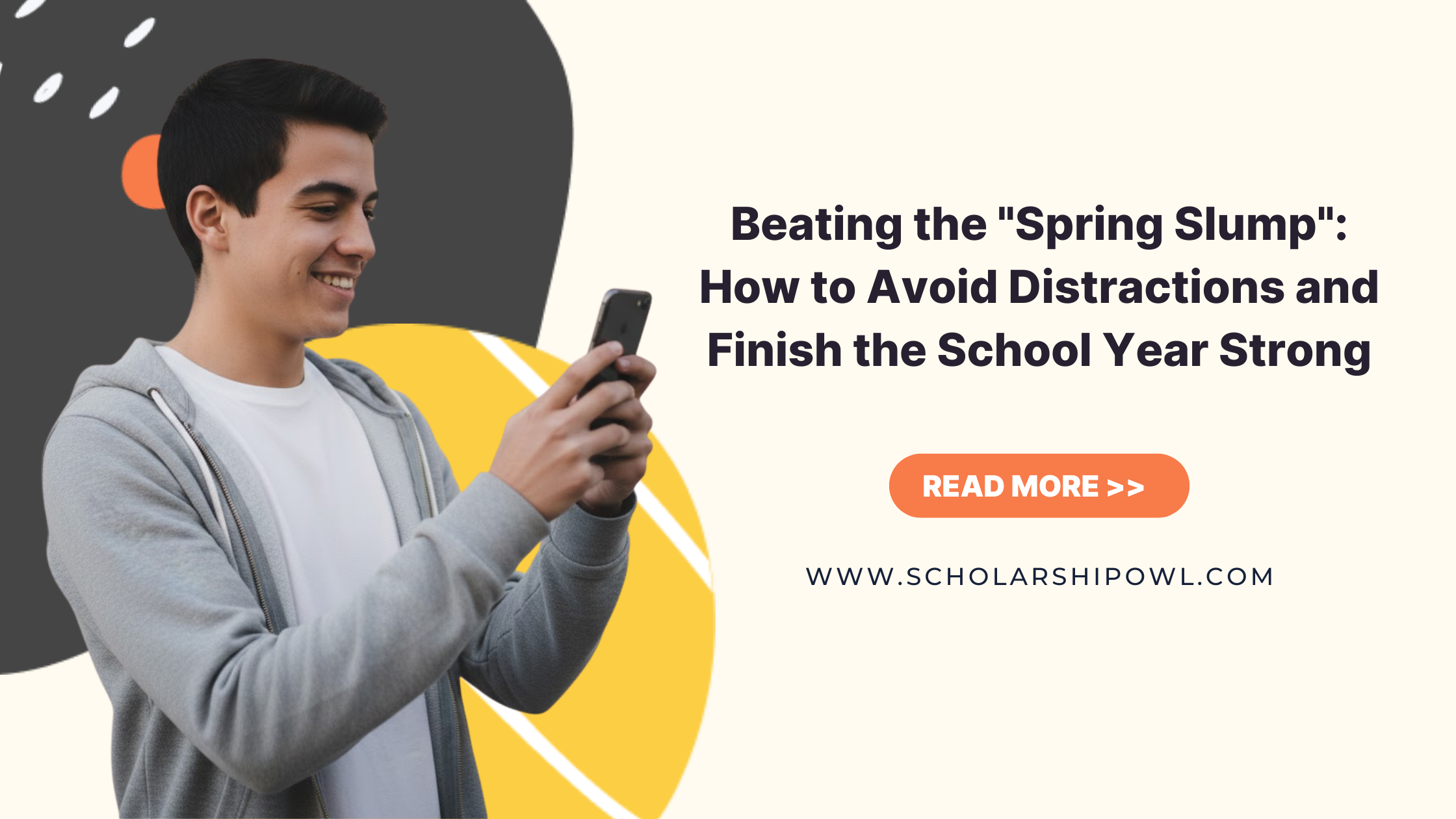 Beating the &#8220;Spring Slump&#8221;: How to Avoid Distractions and Finish the School Year Strong