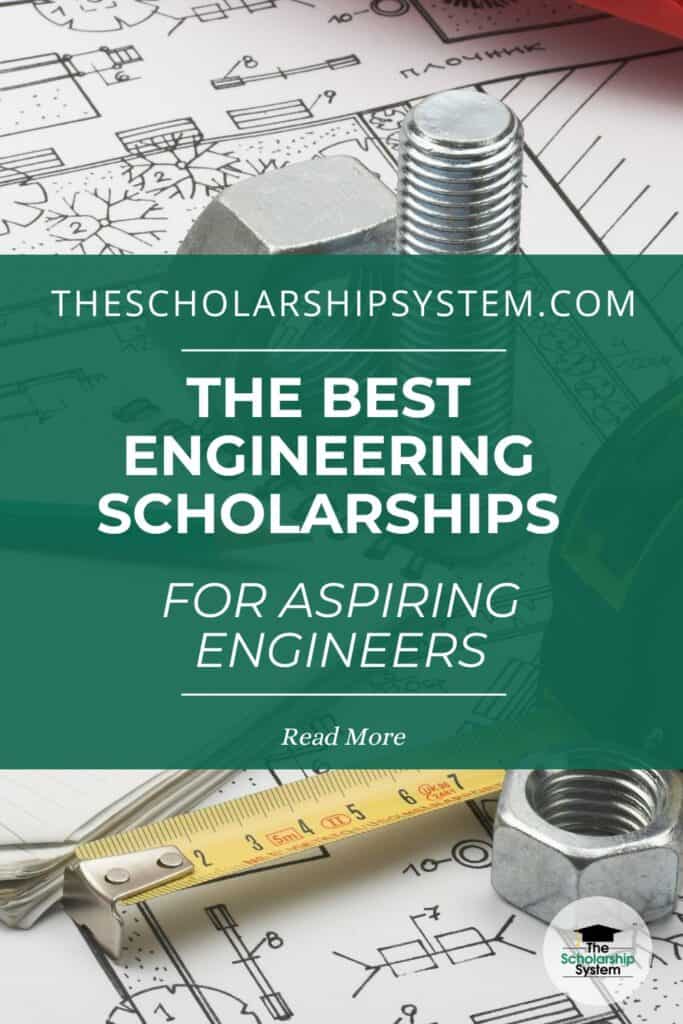 The Best Engineering Scholarships for Aspiring Engineers