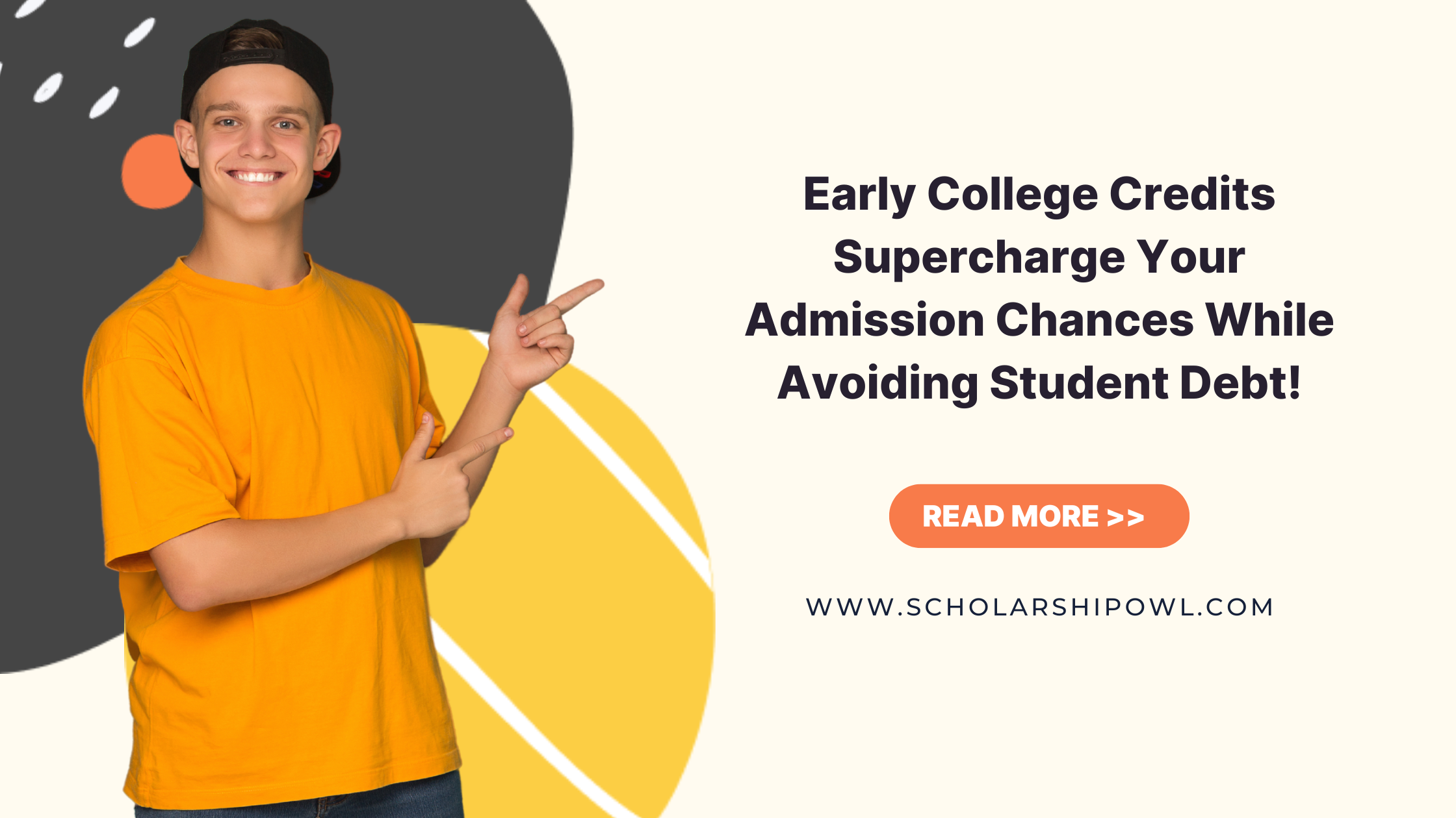 Early College Credits Supercharge Your Admission Chances While Avoiding Student Debt!