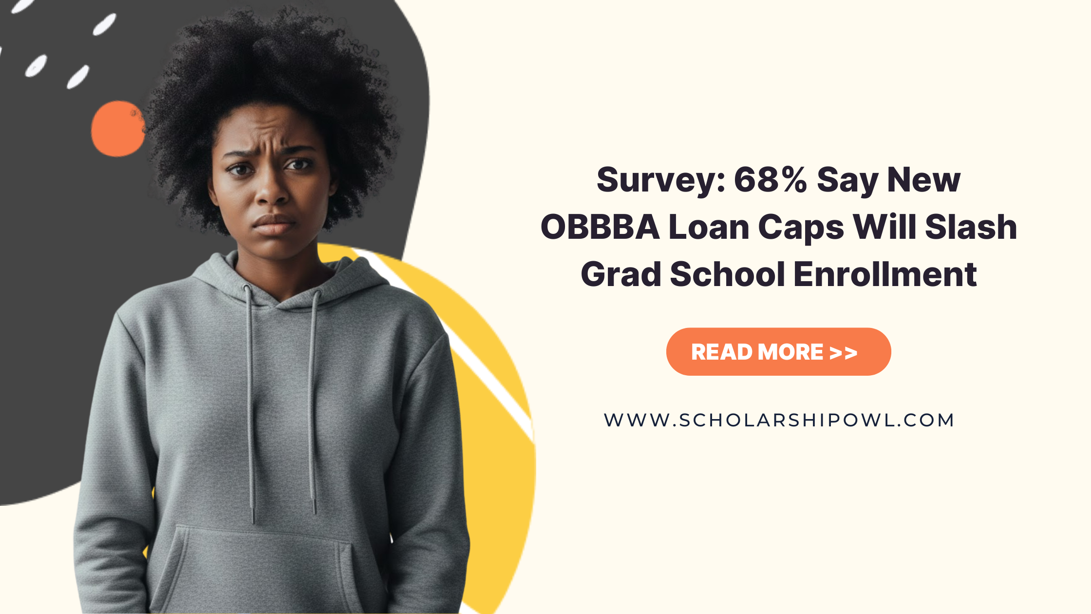Survey: 68% Say New OBBBA Loan Caps Will Slash Grad School Enrollment