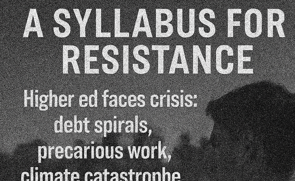 Higher Education Inquirer : A Syllabus of Resistance