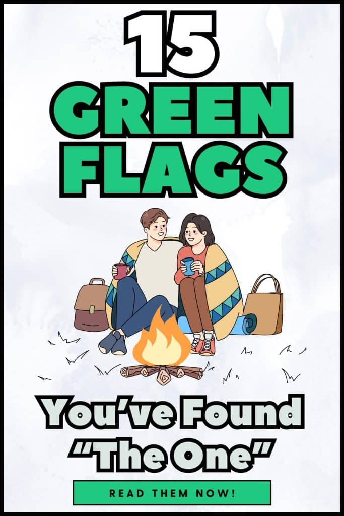 15 Green Flags in a Relationship